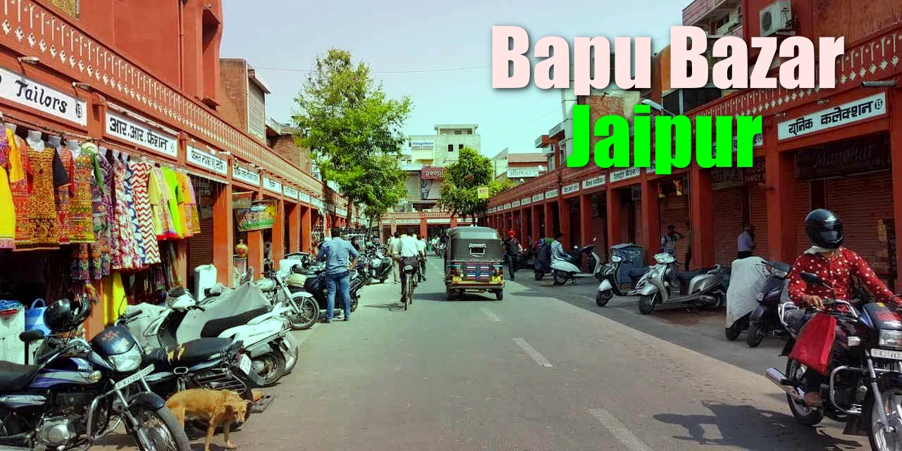 Bapu Bazar Jaipur Open Close Timing Famous Things Weekly Off Nearby