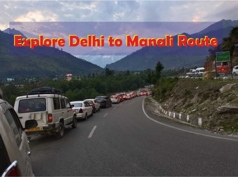 Explore Delhi To Manali Route 768x571 