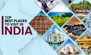 Visit Amazing Tourist Places in India