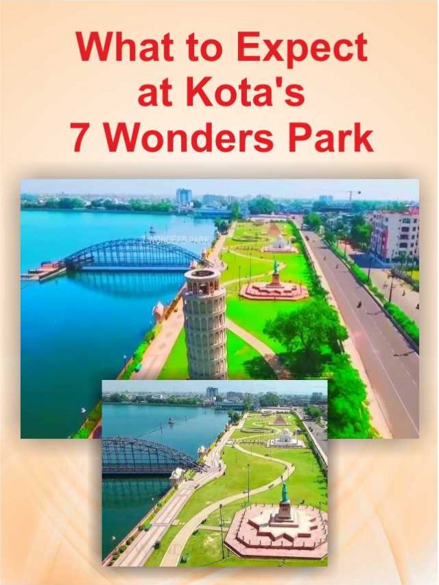 What to Expect at Kotas 7 Wonders Park