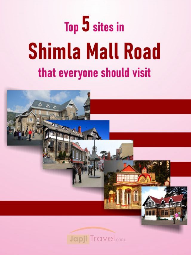 Top 5 sites in Shimla Mall Road that everyone should visit