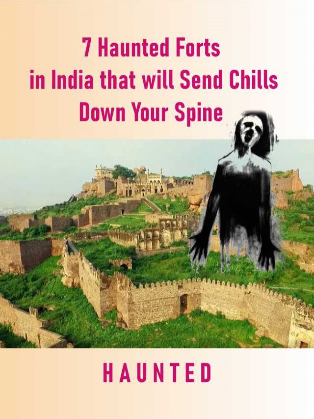 7 Haunted Forts in India that will Send Chills Down Your Spine