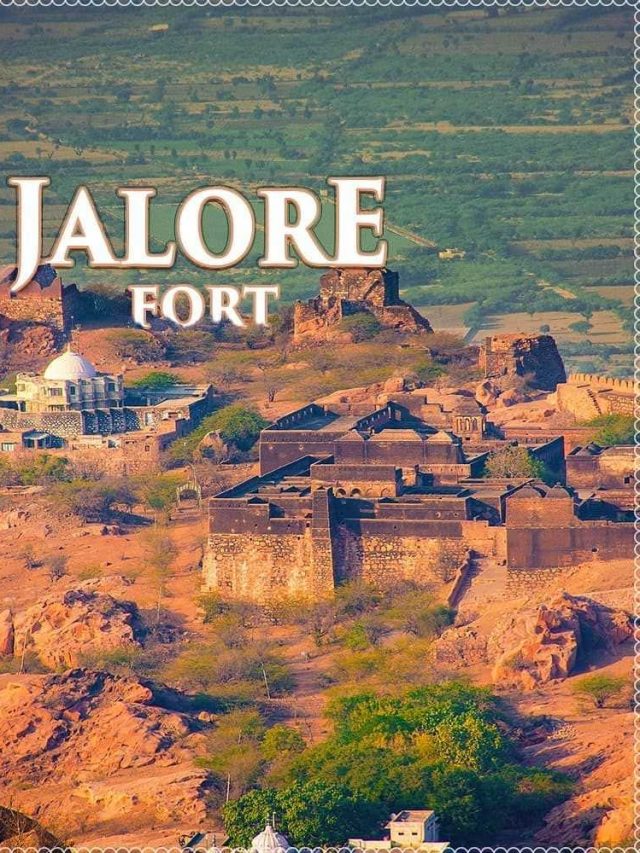 Jalore Fort  A 10th Century Fort in Rajasthan