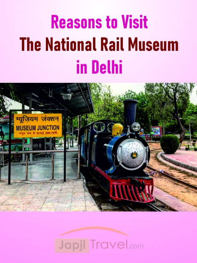 Reasons to Visit The National Rail Museum in Delhi