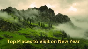 Places to visit in New Year 2025