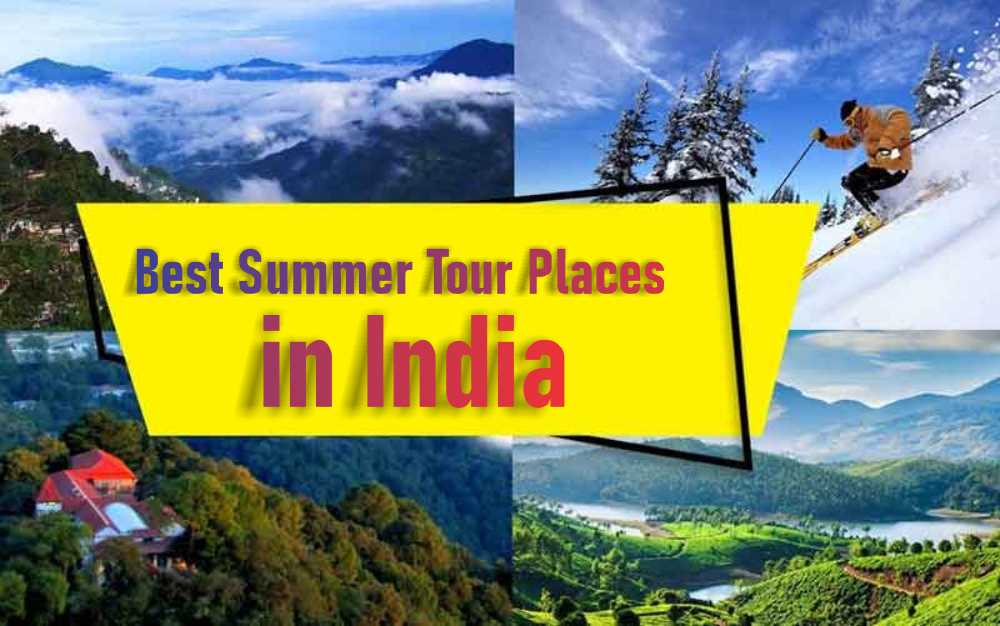 Best Summer Tour Places In India