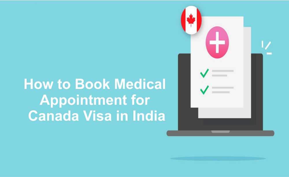 How To Book Medical Appointment For Canada Visa In India   How To Book Medical Appointment For Canada Visa In India 