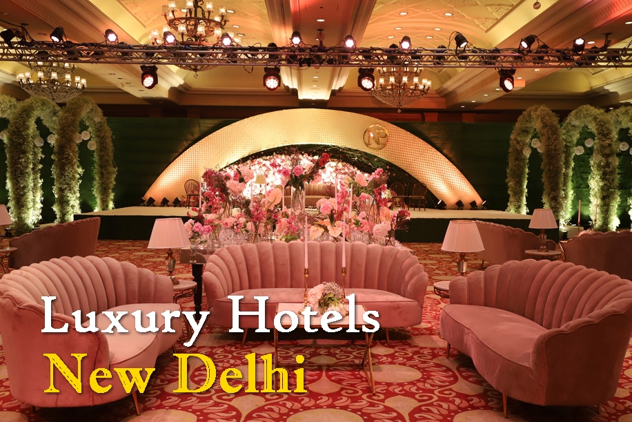 5 Best Luxury Hotels In Delhi