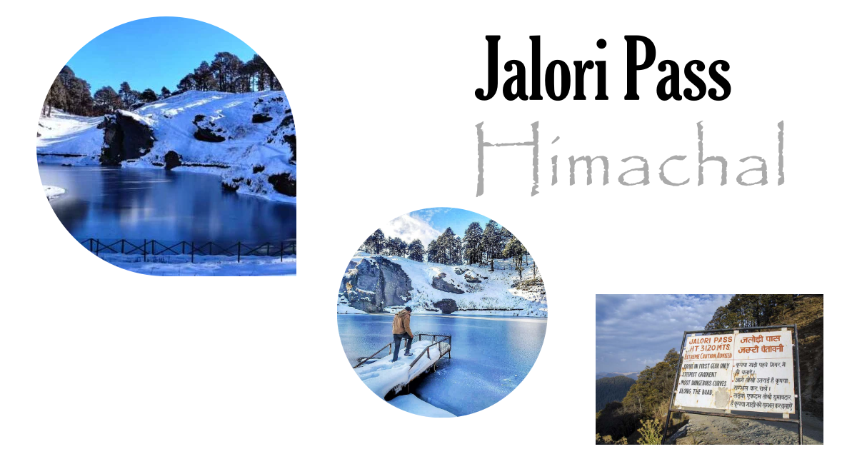 Everything You Need To Know About Jalori Pass
